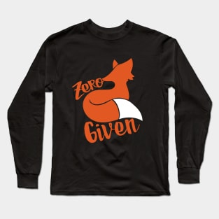 Zero FOX given Long Sleeve T-Shirt